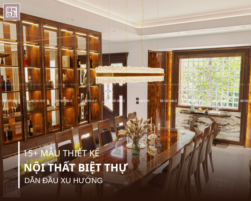 Top 15+ mẫu thiết kế nội thất biệt thự gỗ óc chó sang trọng dẫn đầu xu hướng 