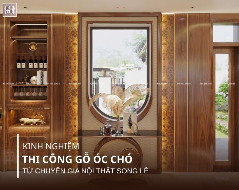Kinh nghiệm thi công gỗ óc chó giúp công trình đẹp bền tiết kiệm chi phí